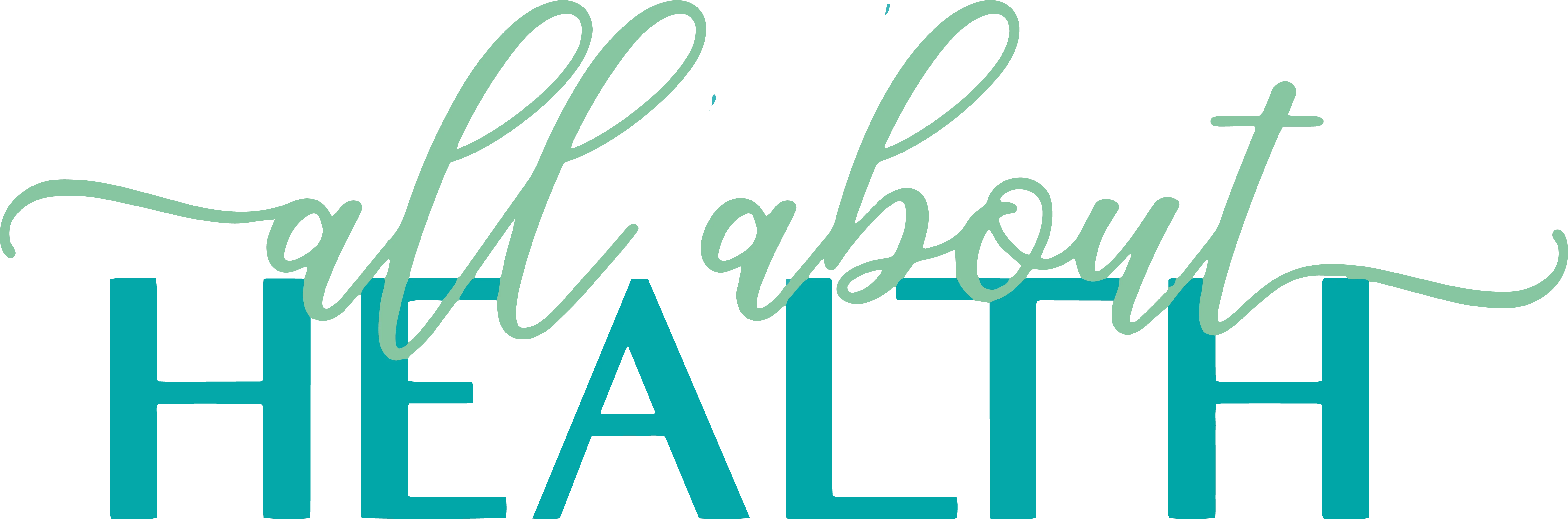 All about health text in teal and green cursive lettering